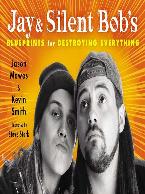 Title details for Jay & Silent Bob's Blueprints for Destroying Everything by Jason Mewes - Wait list